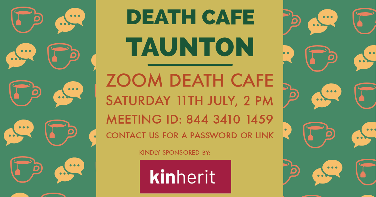 Death Cafe Taunton on Zoom BST
