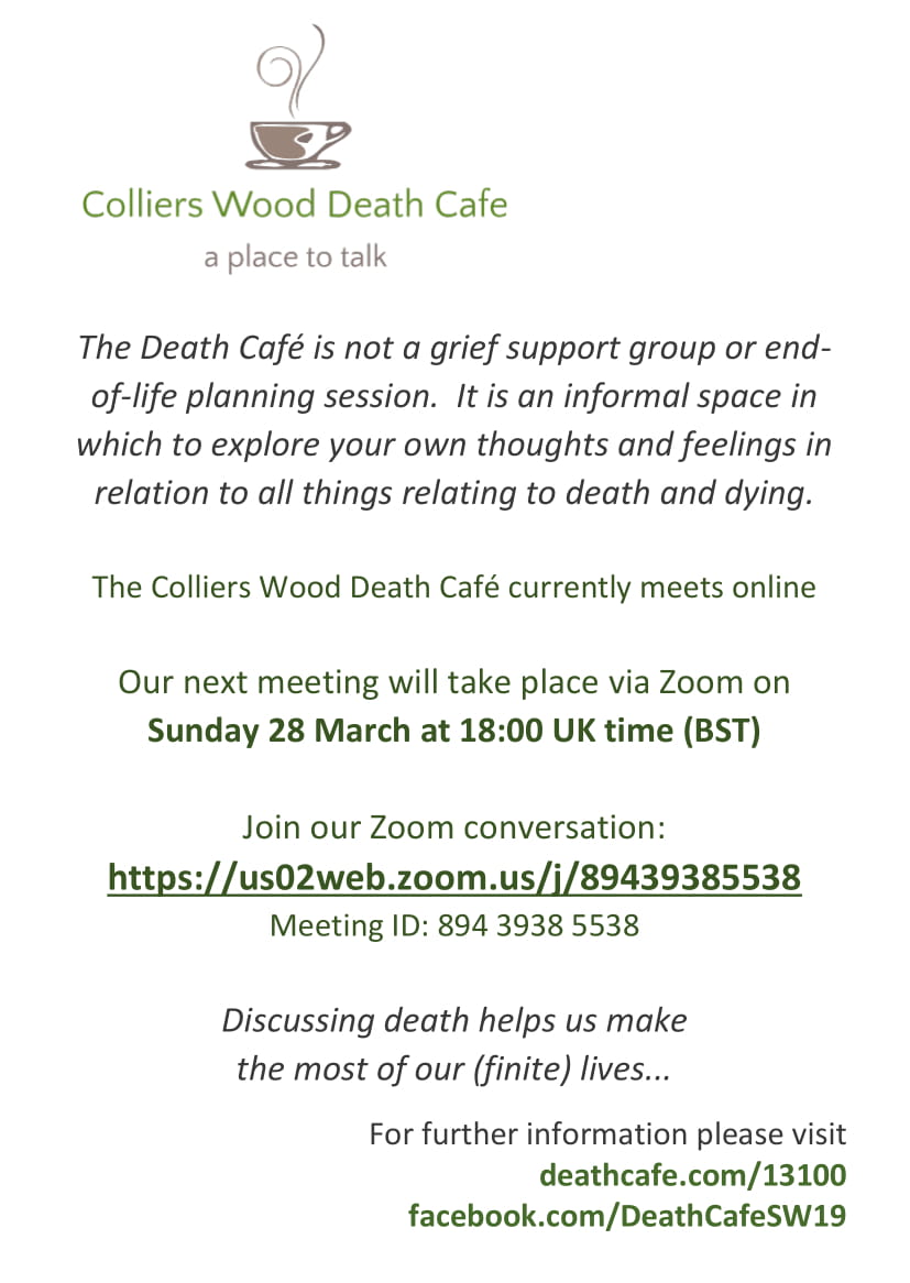 March Colliers Wood Death Cafe -GMT  ONLINE via Zoom