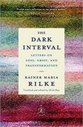 Rilke on Loss, Grief and Transformation