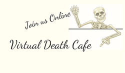 Virtual Death Cafes