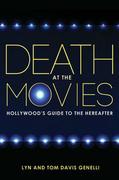 Death at the Movies: Hollywood's Guide to the Hereafter