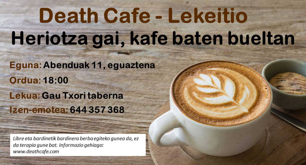 Death Cafe Lekeition - Heriotza gai, kafe baten bueltan