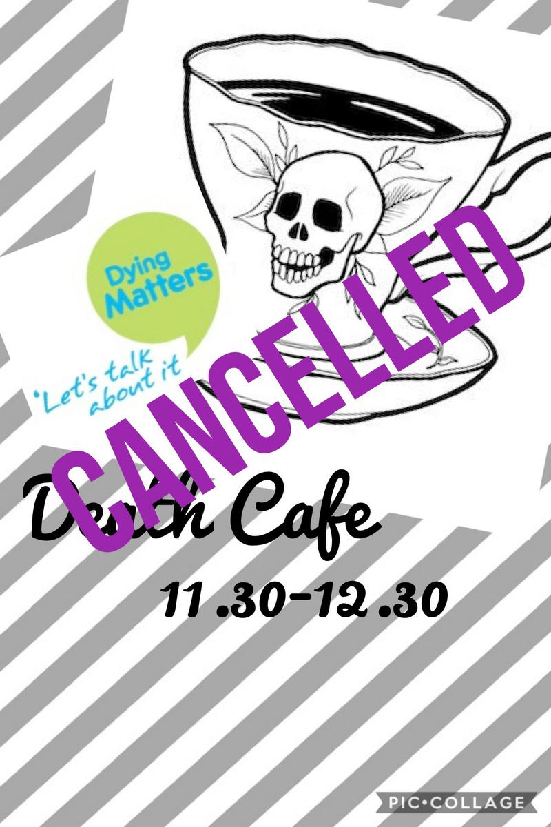Death Cafe CANCELLED