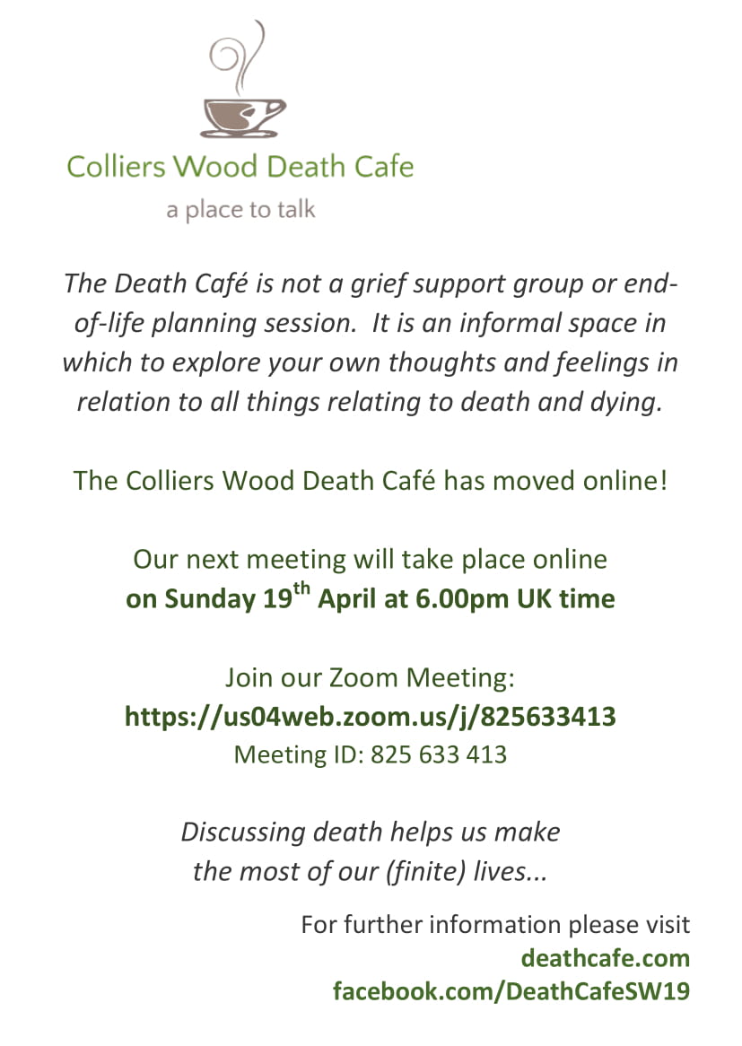 April meeting of Colliers Wood Death Cafe - ONLINE