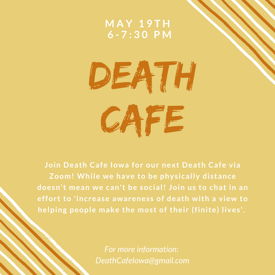 May Iowa Virtual Death Cafe