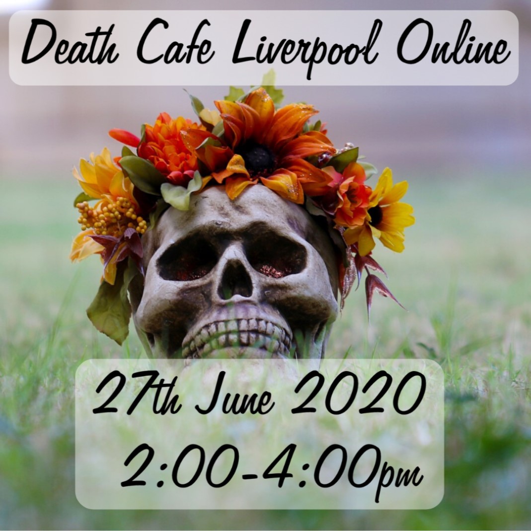 Death Cafe Liverpool Online BST