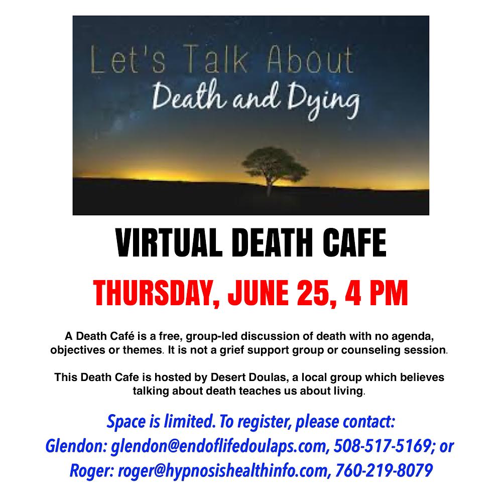Coachella Valley Virtual Death Cafe Pacific Time