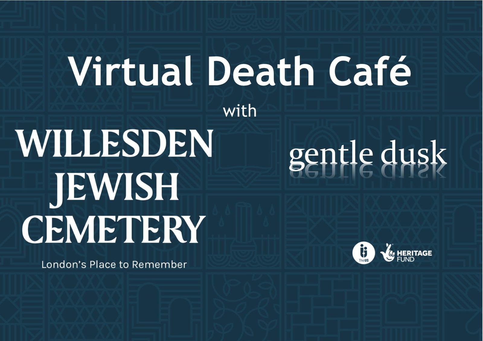 Willesden Death Cafe BST Online