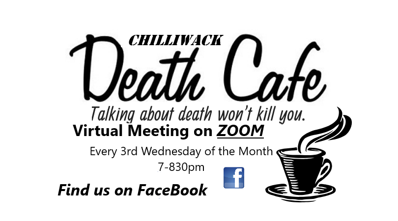 Chilliwack Online  Death Cafe PDT