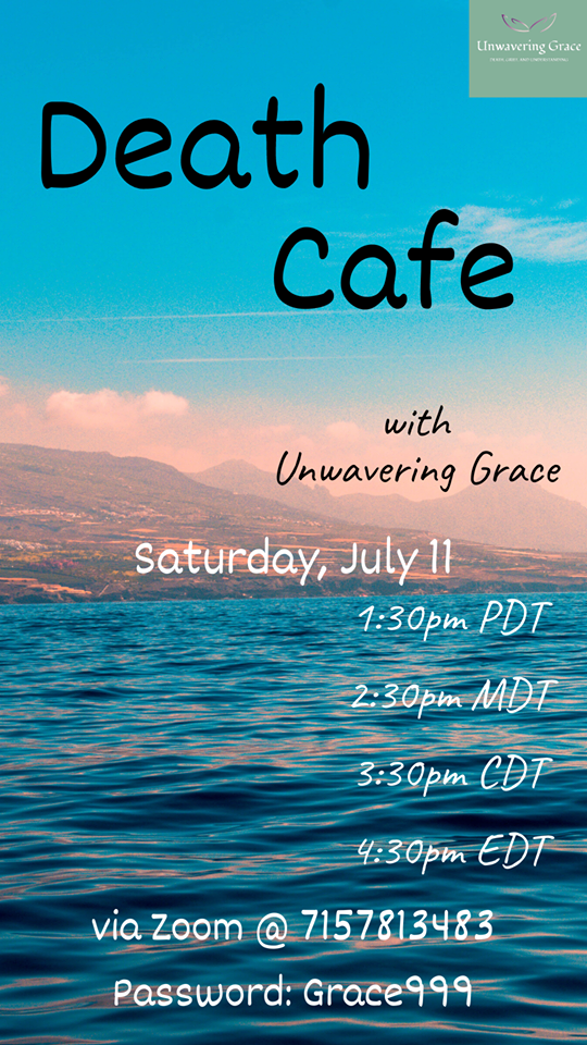  Online Death Cafe PDT with Unwavering Grace
