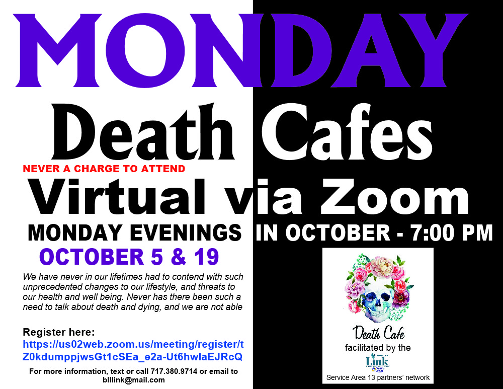 Monday Death Cafes via ZOOM EST