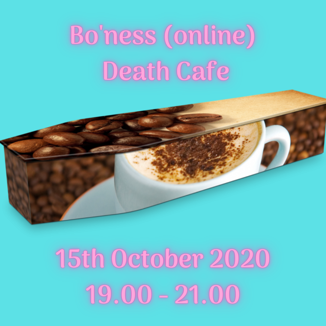 Bo'ness Death Cafe (online) BST