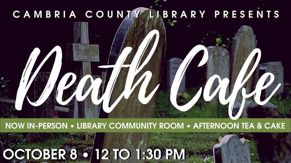 Cambria County Library's Death Cafe