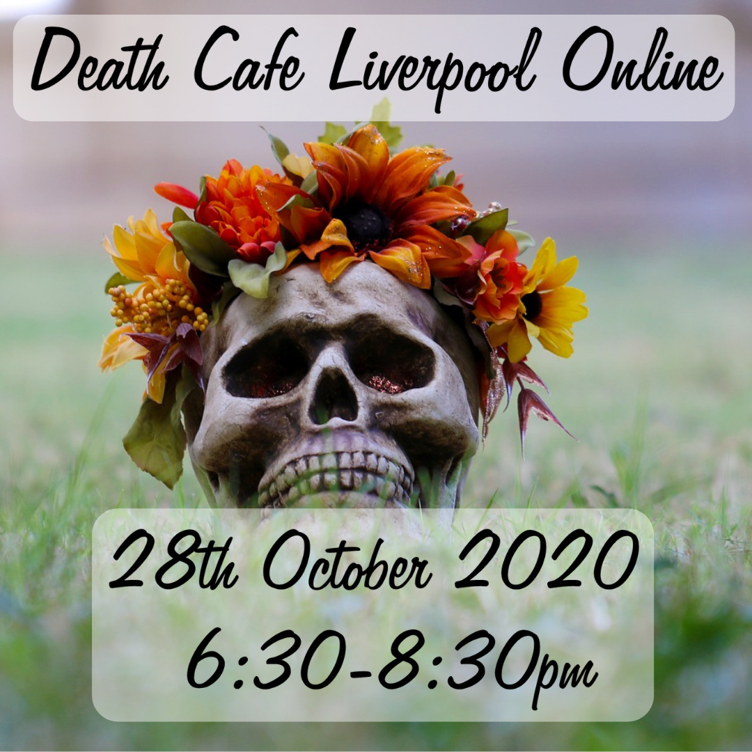 Death Cafe Liverpool Online GMT