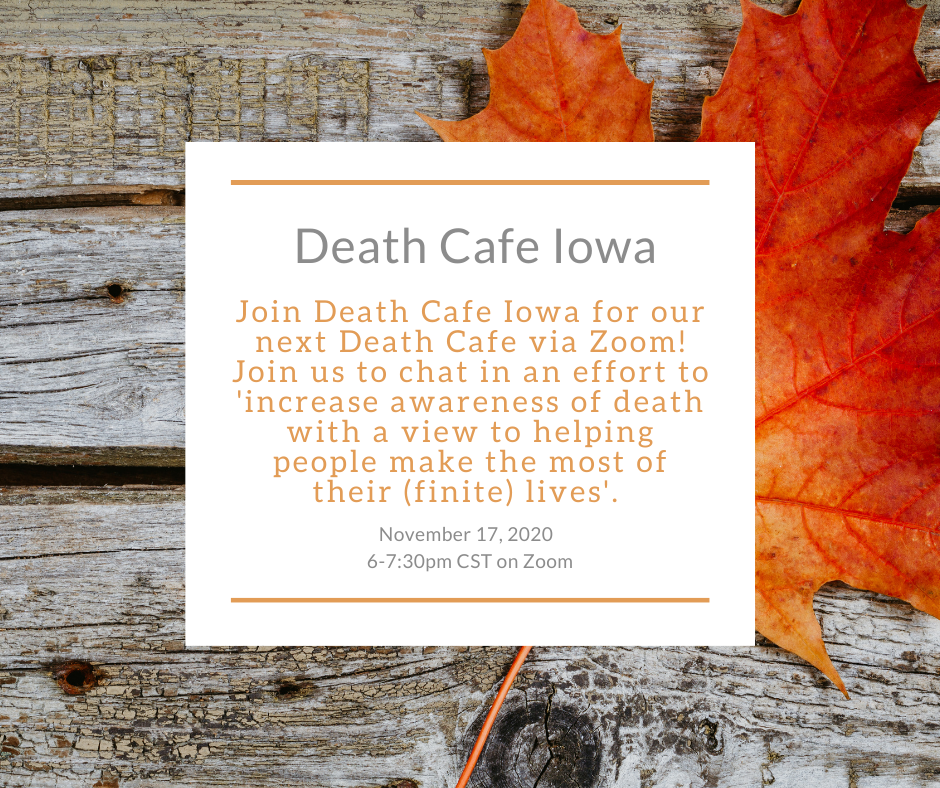 Online November Death Cafe Iowa CST