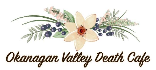 Online Okanagan Valley Death Cafe PST