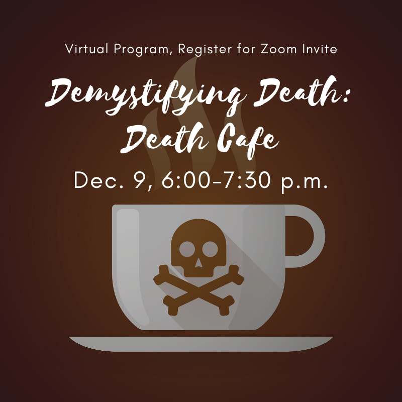 Demystifying Death: Virtual Death Cafe EST