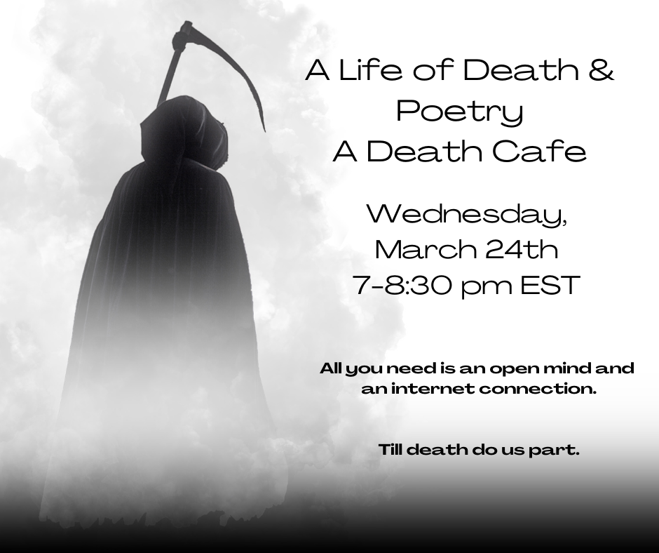 A Life of Death and Poetry in A Death Cafe - Online EST