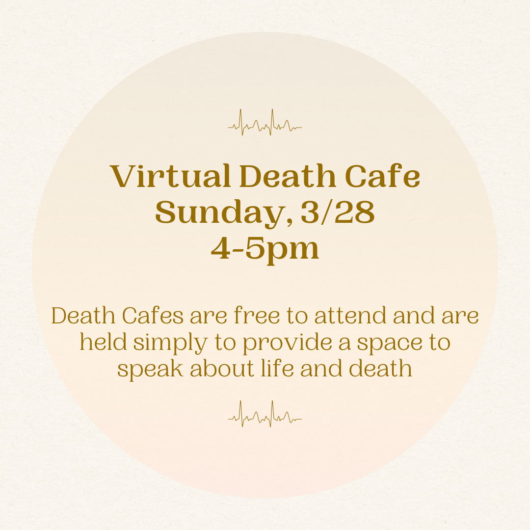 Death Cafe (virtual) EDT