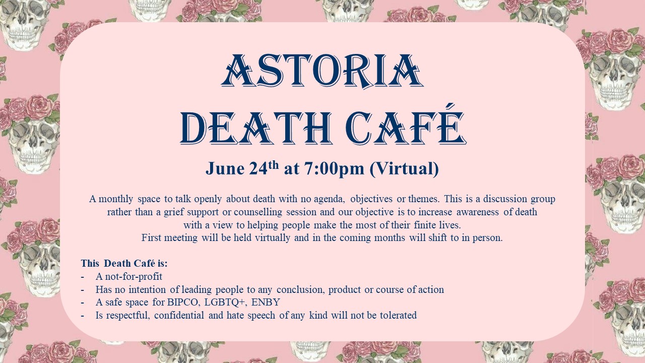 Astoria  Virtual Death Cafe EDT