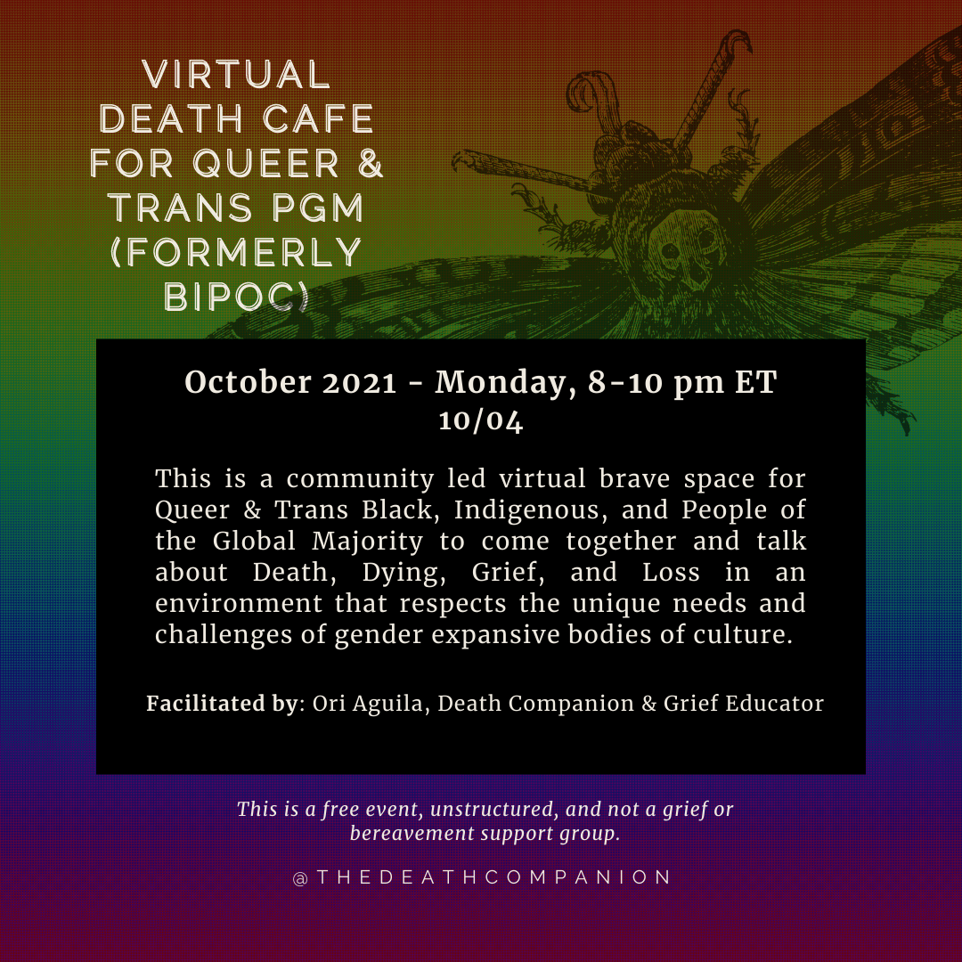 Virtual Death Cafe for Queer & Trans People of the Global Majority & Mixed Folks (formerly QTBIPOC)