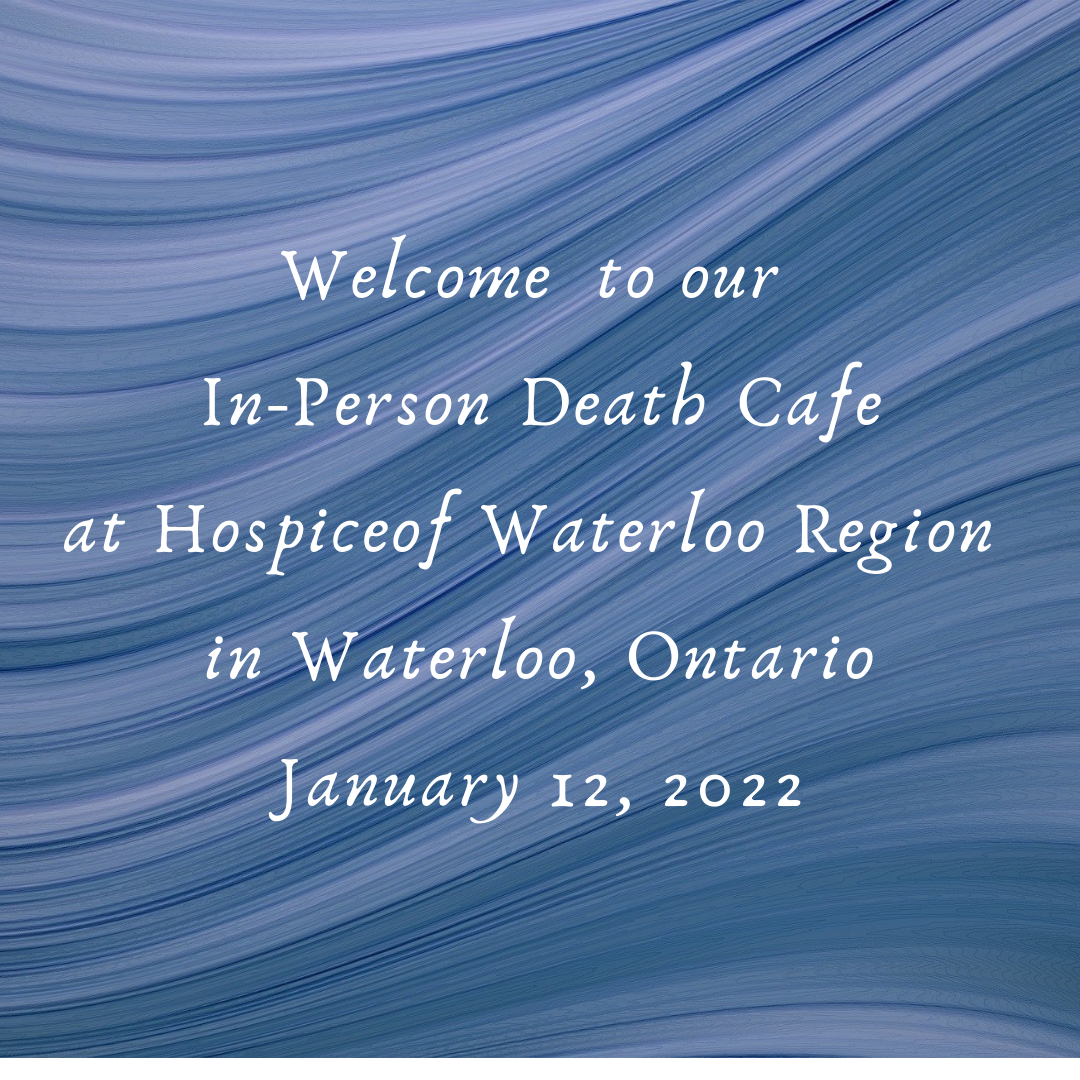 In-Person Death Cafe: Candid Conversations