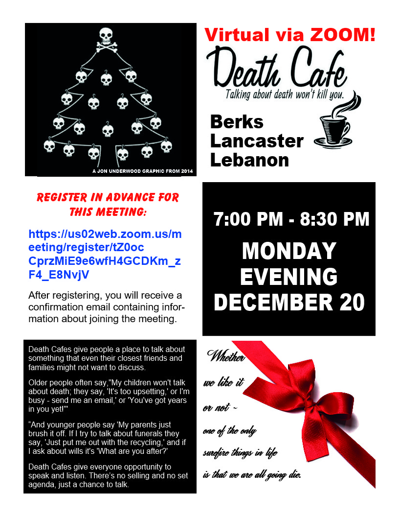 December  ZOOM Death Cafe EST Berks-Lancaster-Lebanon and beyond