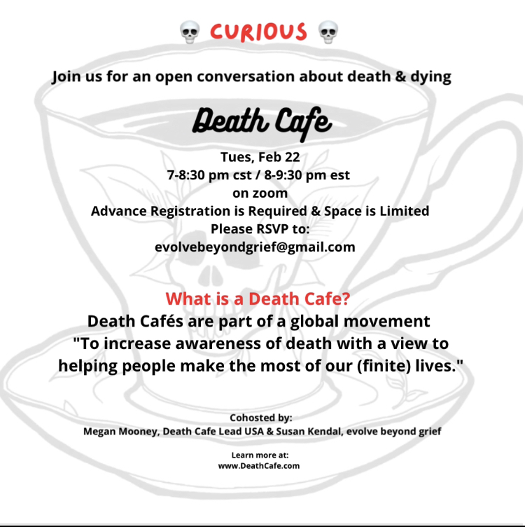 Online  Death Cafe EST join us for an open conversation about death & dying