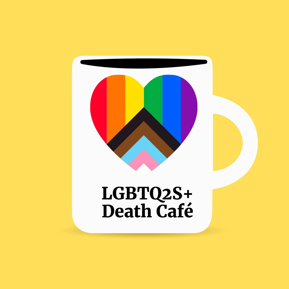 HHA LGBTQ2S+Online  Death Cafe PST