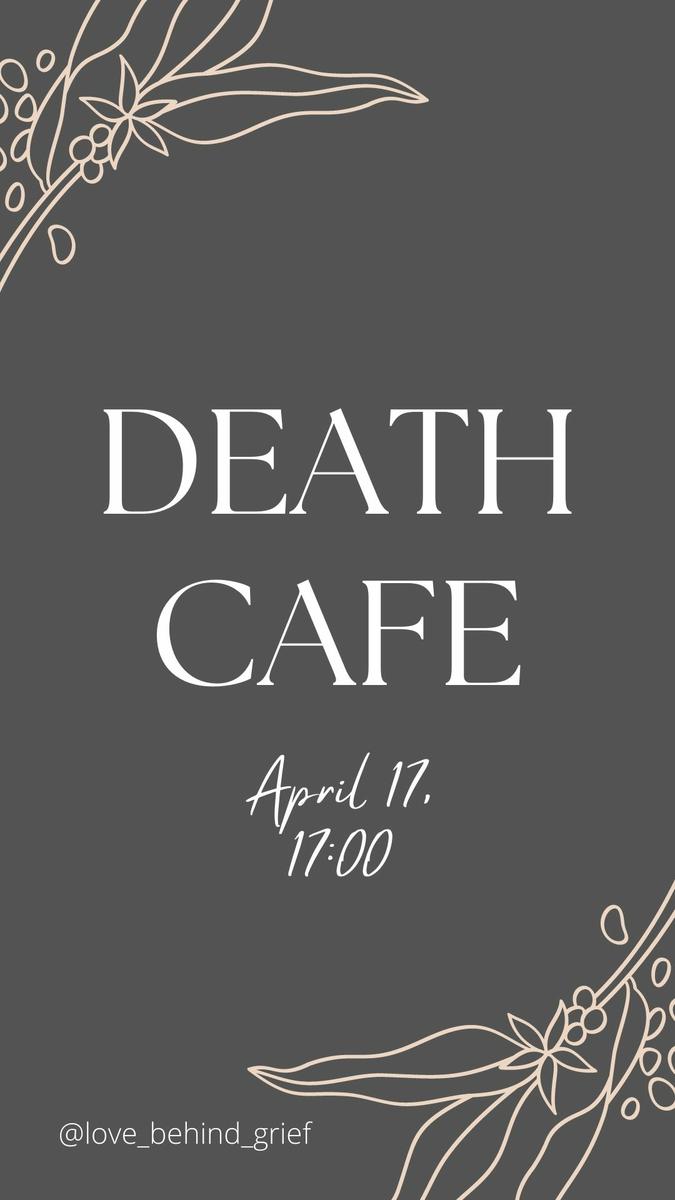 Death Cafe - Поговорим о смерти?