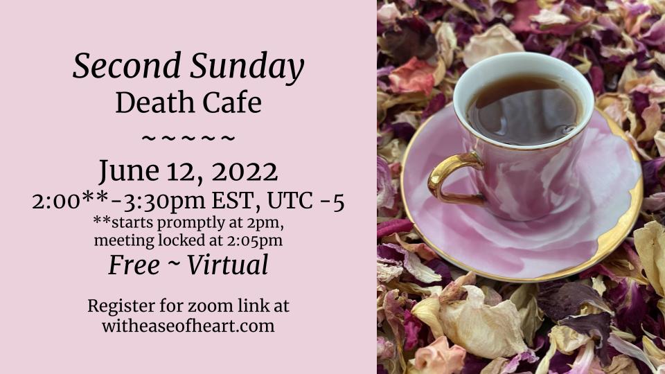 2nd Sunday Virtual  Death Cafe EDT