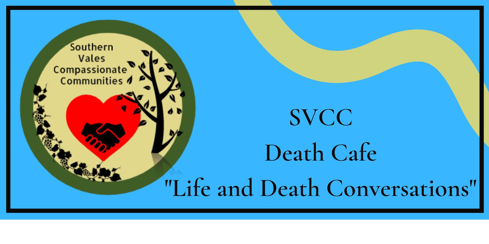 Death Cafe Southern Vales Compassionate Communities