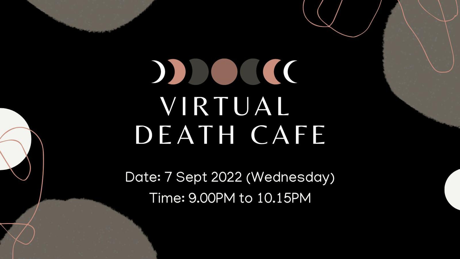 Virtual Death Cafe (Malasian Time)