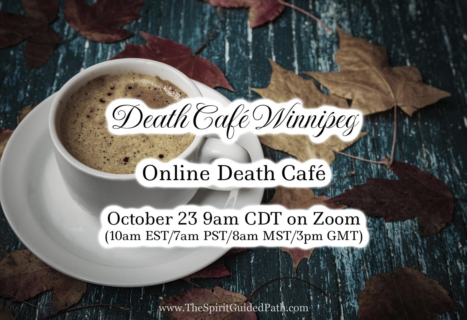 October Online Death Cafe  CDT