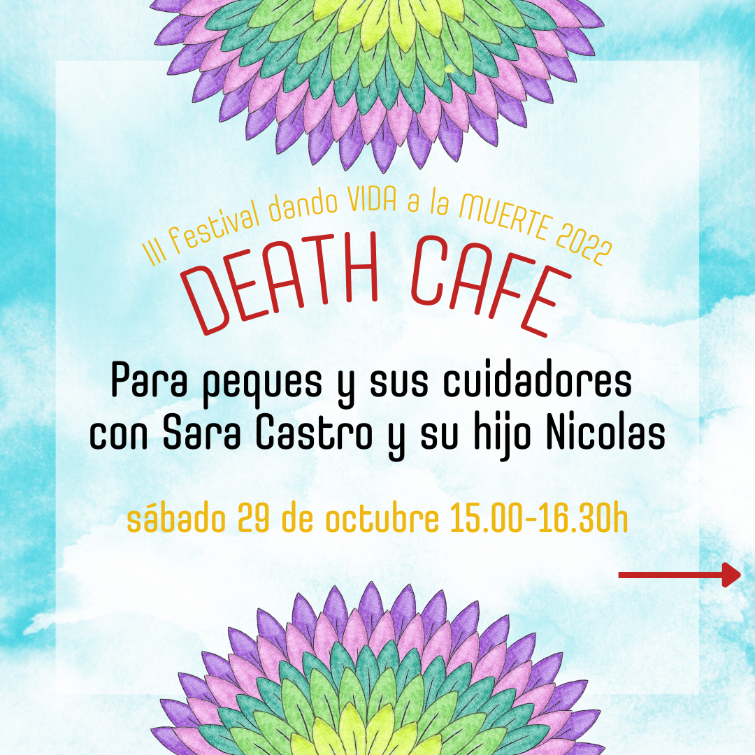 Death Cafe Festival Dando Vida a la Muerte