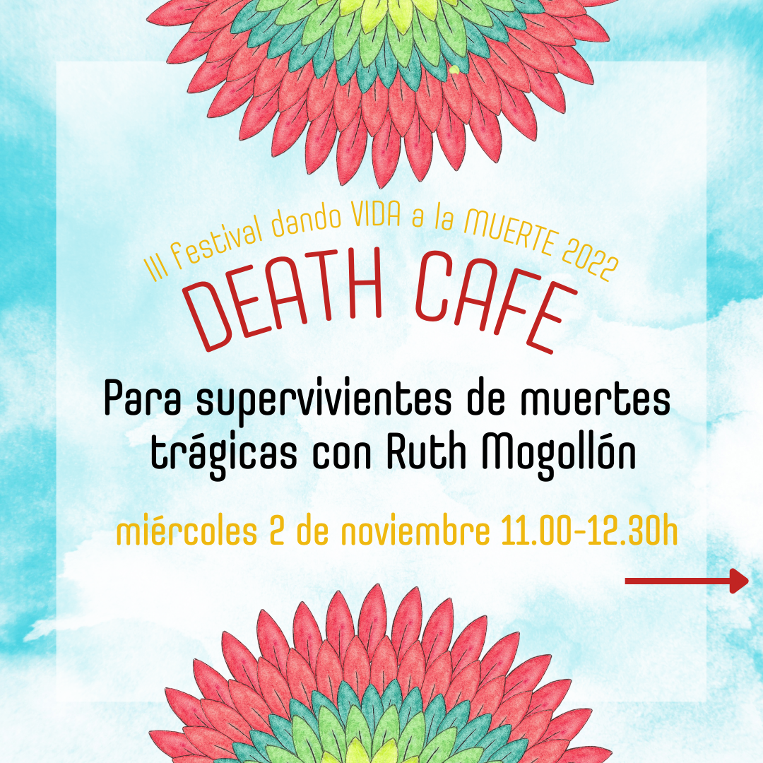 Death Cafe Festival Dando Vida a la Muerte