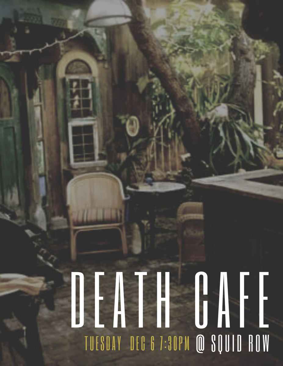 Death Cafe @ Squid Row