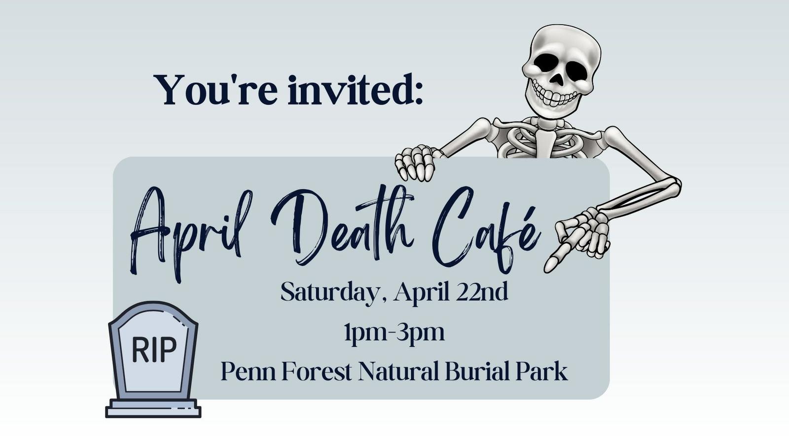 Death Cafe at Penn Forest