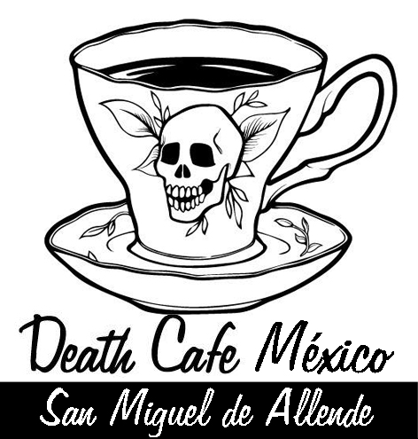Death Cafe San Miguel de Allende MX