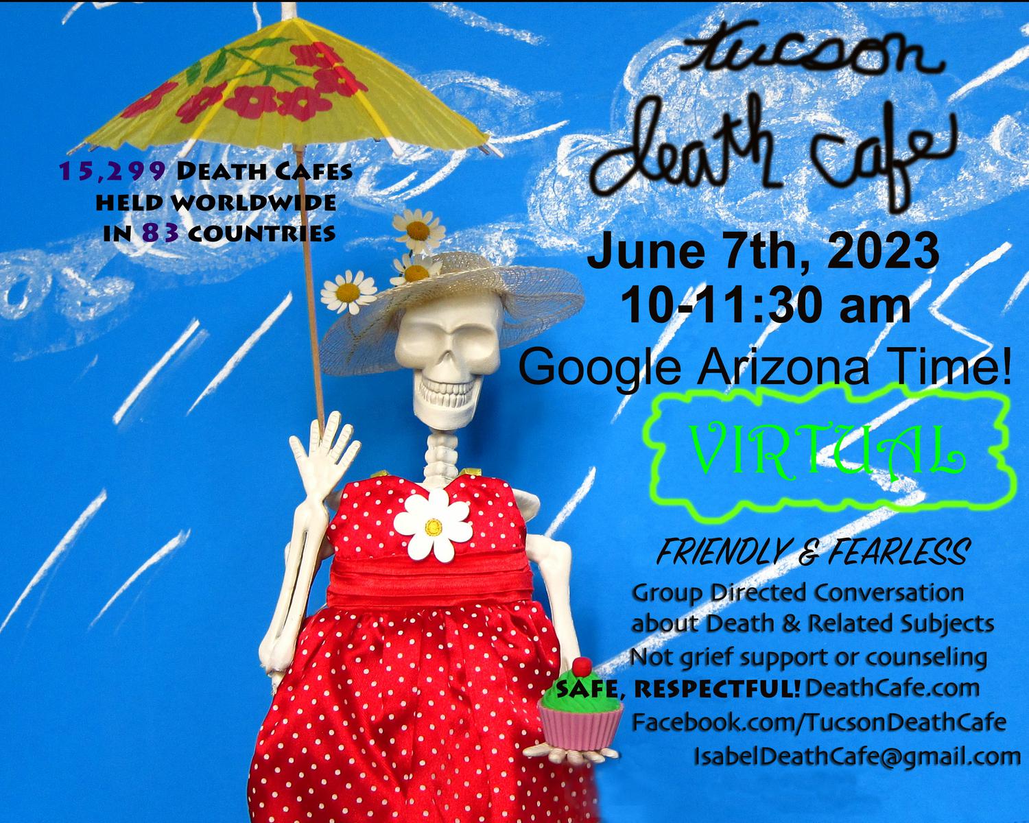 Tucson Online (Google Arizona Time)Friendly & Fearless Death Cafe