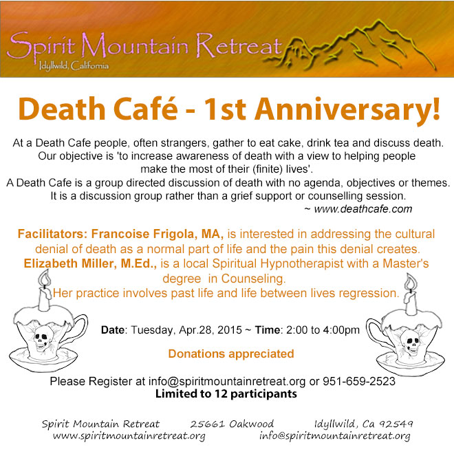 Idyllwild Death Cafe - 1st Anniversary!