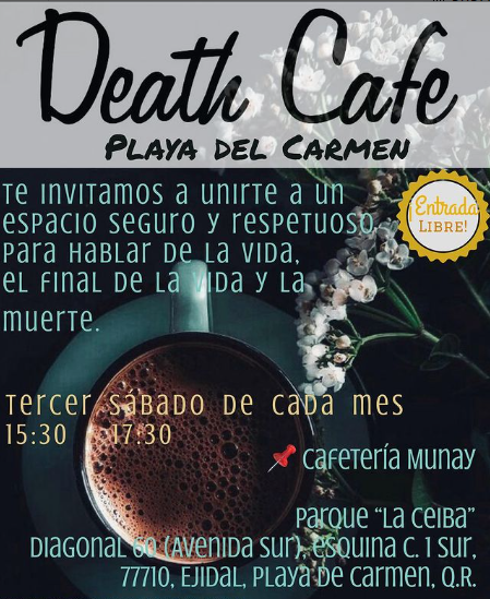 Death Cafe Playa del Carmen Mexico