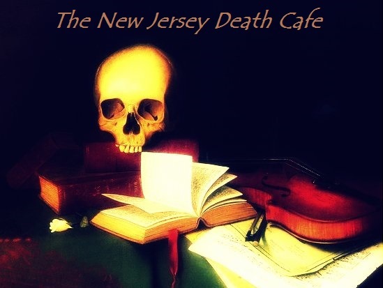 The New Jersey Death Cafe