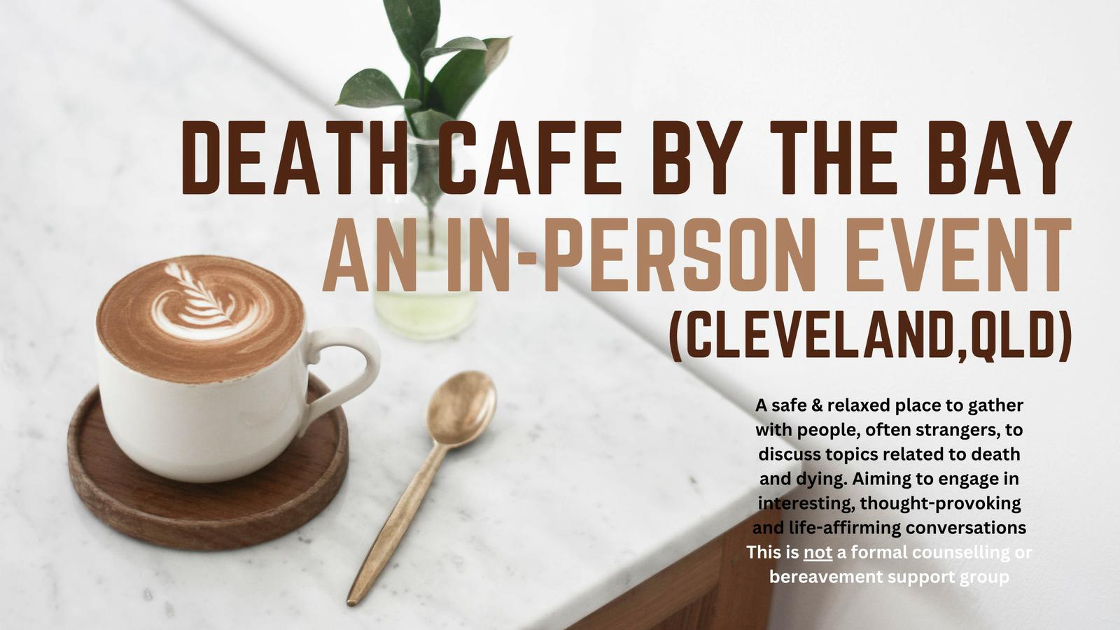 Death Cafe by the Bay In-person Event