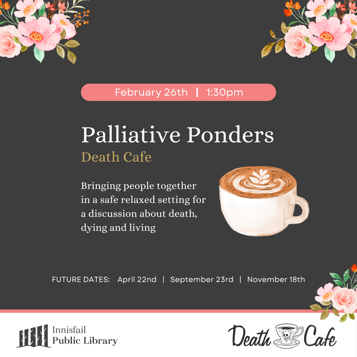 Palliative Ponders, Death Cafe Innisfail