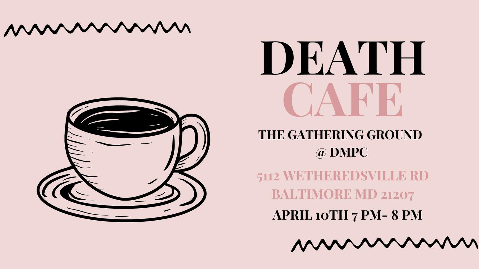 Death Cafe- West Baltimore