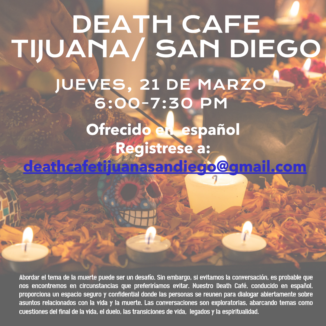Online Death Cafe- Tijuana / San Diego PDT 