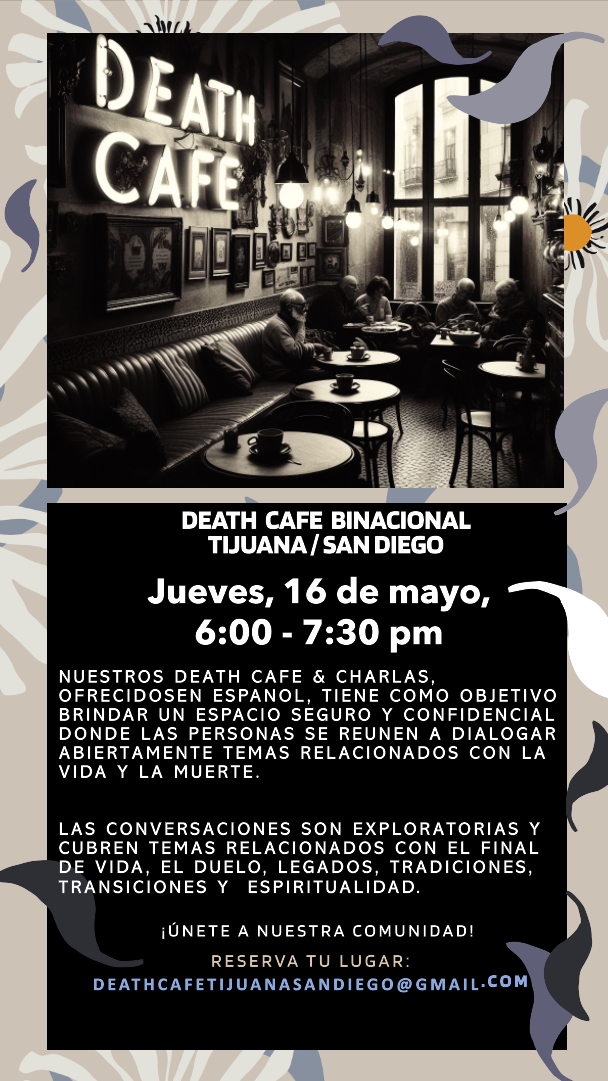 Death Cafe Tijuana / San Diego