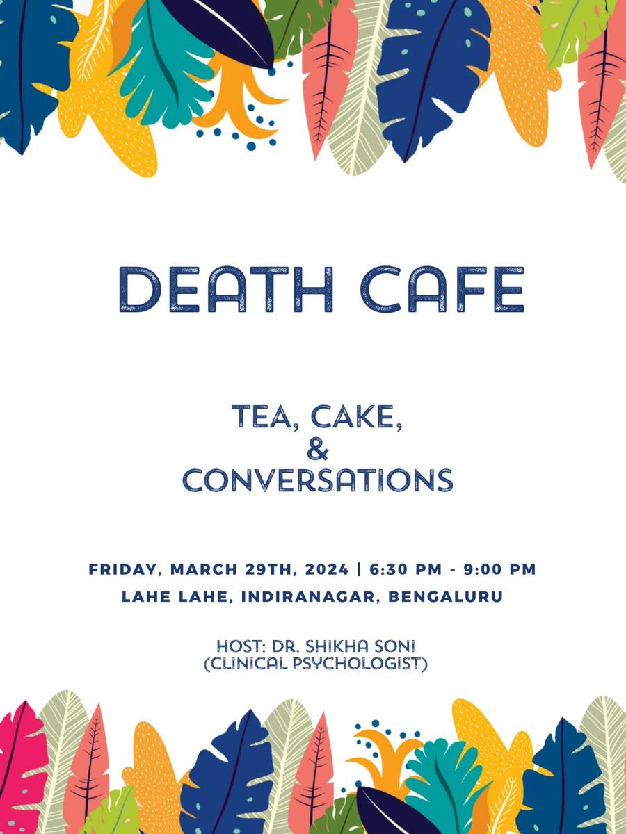 Bangalore Death Cafe: Tea, Cake & Conversations 