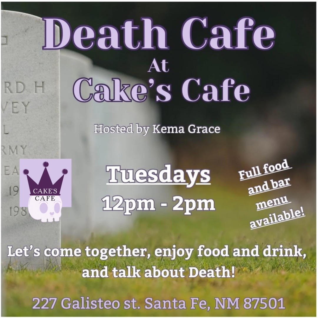 Death Cafe, Santa Fe NM